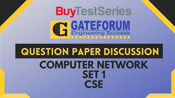 GATE Question Paper Discussion Computer Network Set 1 CSE Video lecture by Gateforum