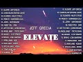 Jeff grecia  elevate  opm hits 2023  new tagalog love songs  spotify collections playlist 2023 