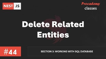#44 Gerelateerde entiteiten verwijderen | Werken met SQL-database | Een complete Nest JS-cursus