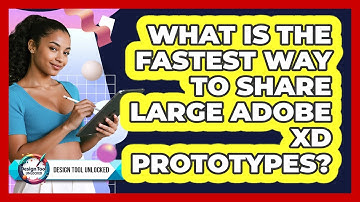 What Is The Fastest Way To Share Large Adobe XD Prototypes? - Design Tool Unlocked