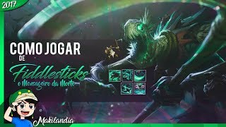 🔴 Como jogar de FIDDLESTICKS em 13 minutos -League of Legends- Fala do Champ S7-(Dano e CC Absurdo)