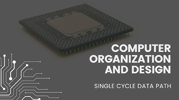 Single Cycle DataPath | MIPS | Computer Organization & Design | Microprocessor Chip Design