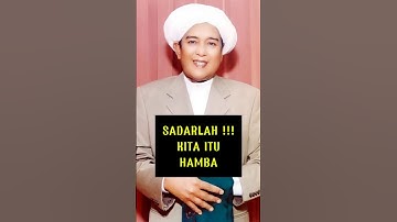 SADARLAH ❗ KITA ITU HAMBA | ABAH GURU SEKUMPUL #gurusekumpul #shorts