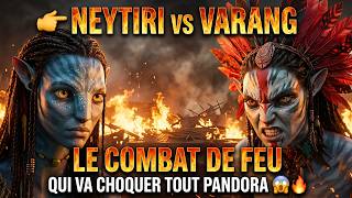 👉 Neytiri vs Varang : le combat de feu qui va choquer tout Pandora 😱🔥