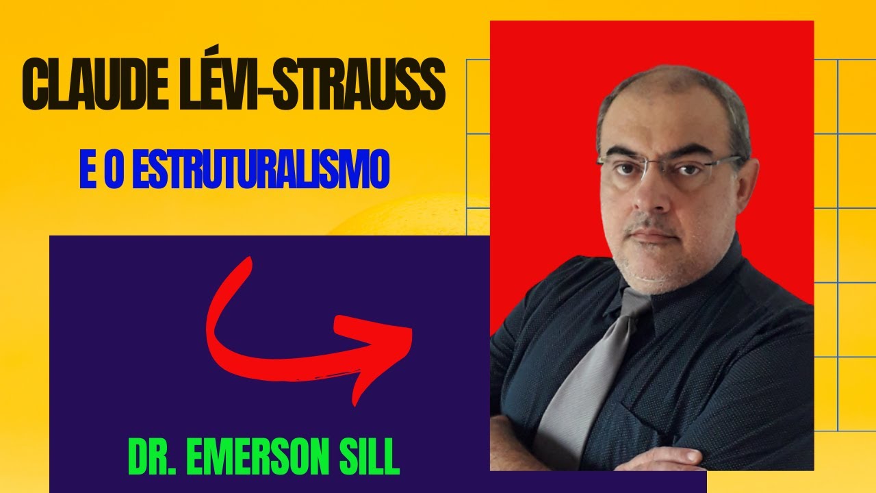 Claude Lévi-Strauss e o Estruturalismo - YouTube