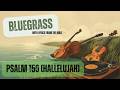 Psalm 150 (Hallelujah!) - Bluegrass