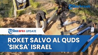 VIDEO Detik-detik Brigade Al Quds Ubah Wilayah Sderot Israel jadi ‘Neraka’, Dihujani Roket Salvo