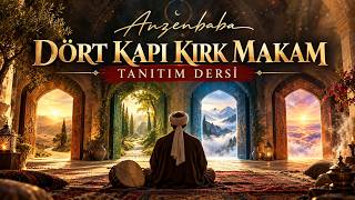 DÖRT KAPI KIRK MAKAM - tanıtım dersi