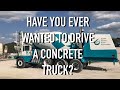 Have you ever wanted to drive a concrete truck?