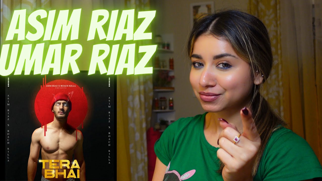 Tera Riaz TERA BHAI | Reaction Video | ASIM RIAZ X ROACH KILLA | RAP SONG 2022 ...