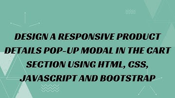 30) Design a responsive product details pop-up modal in the cart section