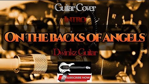 ON THE BACKS OF ANGELS (intro practice) by Dream Theater