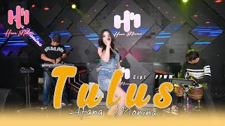 HANA MONINA - TULUS |Tresnoku Yo Mung Kowe Ra Ono liyane |  Live Musc Video
