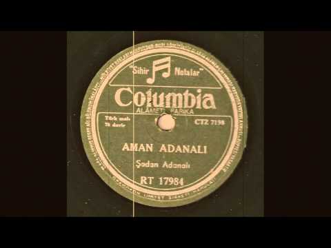 Sadan Adanali -- Aman Adanali, A Turkish Folk Song On 78 Rpm Record