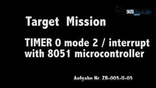 "Target Mission" - LED als Signalgeber 2 (Timer 0, Mode 2, Interrupt-Betrieb) - ZB-005-U-05