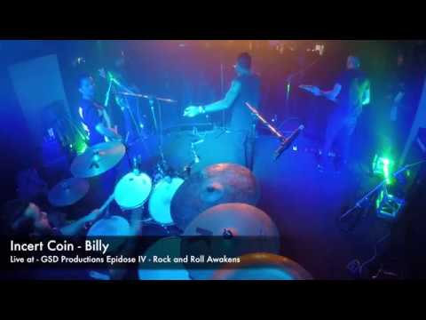 Incert Coin  - Billy (Live at Episode IV - Rock and Roll Awakens)