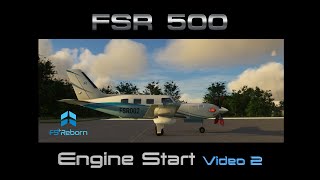 FSR500 Tutorials - Video 2 - Before Starting Engine + Engine Start Using Airplane Battery - 4K