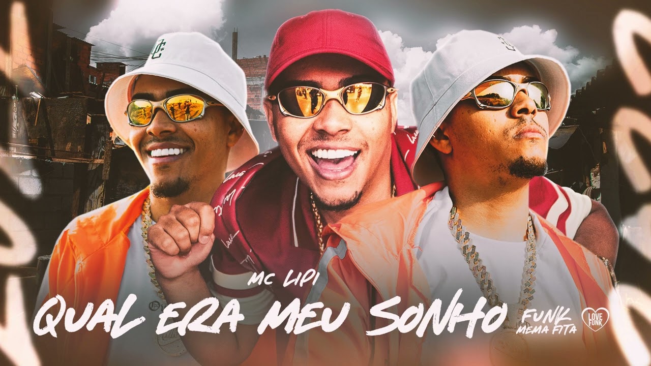 mc lipi me perguntaram qual era meu sonho