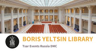 BORIS YELTSIN PRESIDENTIAL LIBRARY – Conference & Gala Dinner Venues in St. Petersburg, Russia