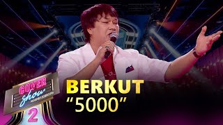 Berkut - «5000» / COVER SHOW 2 / КАВЕР ШОУ 2