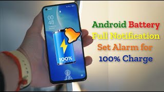 How to Get Notified When Your Android Battery Is Full | Set an Alarm for 100% Battery screenshot 5