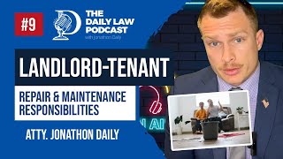 Daily Law Podcast #9: Can a Landlord Make Tenants Responsible for All Repairs?