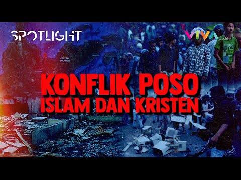 Sejarah Kelam Konflik Keagamaan Kristen-Muslim di Poso || VIVA SPOTLIGHT