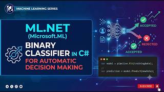 ML.NET (Microsoft.ML) - 11: Binary Classifier in C# for Automatic Decision Making