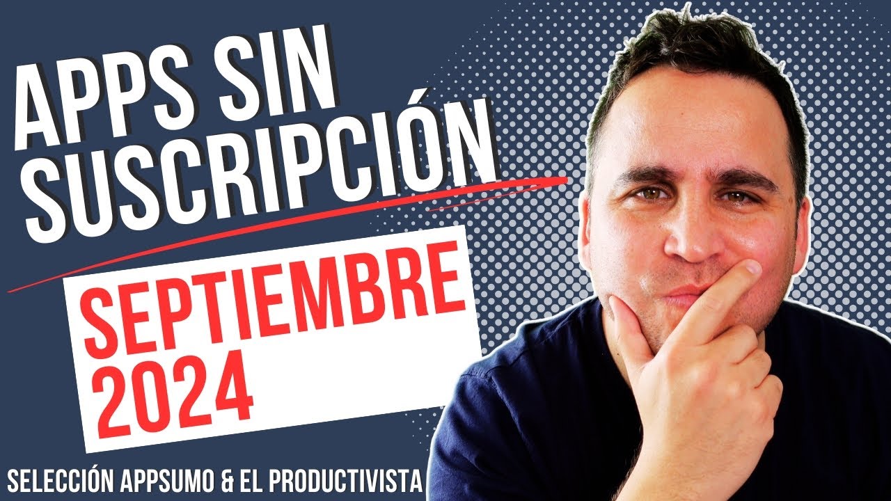 Selección APPS EL PRODUCTIVISTA & APPSUMO | SEPTIEMBRE 2024