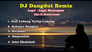 DJ Dangdut Remix - Devotional Songs - Works by H Rhoma Irama.