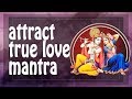 TWIN FLAMES MANTRA ♥ Attract Soulmate ♥ Love mantra ॐ Amour meditation Love music ॐ 2019 PM