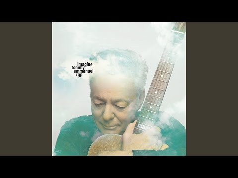 Tommy Emmanuel - Imagine
