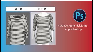 How to create Nick joint in Photoshop 2024
