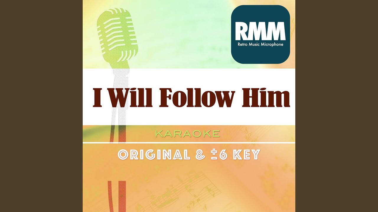 Watch I Will Follow Him : Key-2 (Karaoke) on YouTube