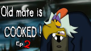 Old Mates Cooked ! Ep 2