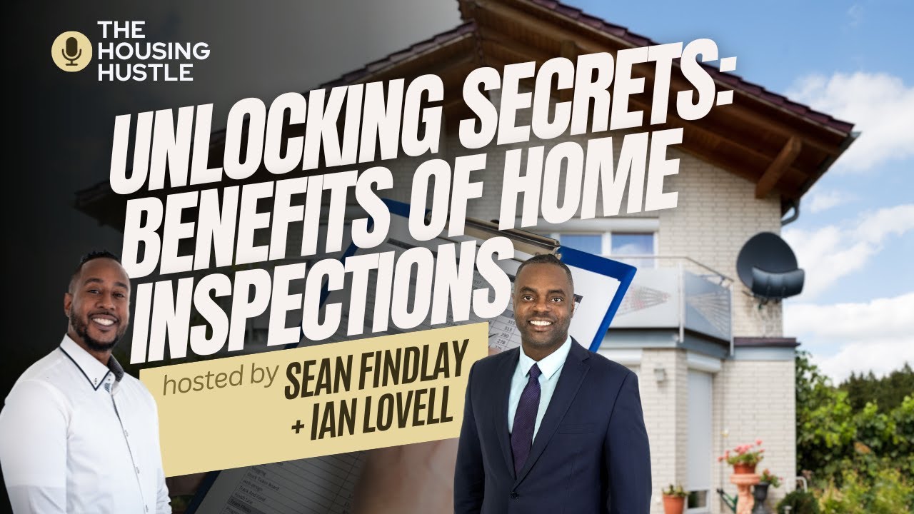 Unlocking Secrets Benefits of Home Inspections Every Homebuyer Should