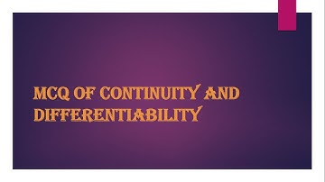CLASS 12 MCQ OF CONTINUITY AND DIFFERENTIABILITY