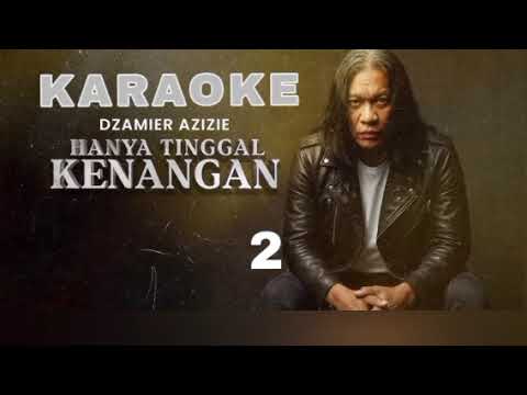 Karaoke hanya tinggal kenangan DZAMIER AZIZIE