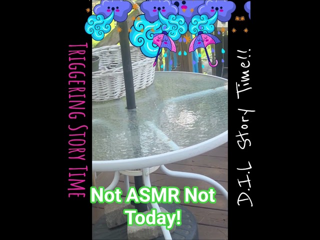 Not A ASMR Q & A Storytime Not Today