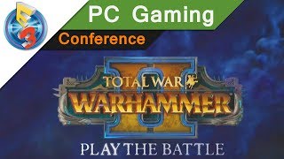TOTAL WAR: Warhammer 2 - PC Gaming Conference E3 2017