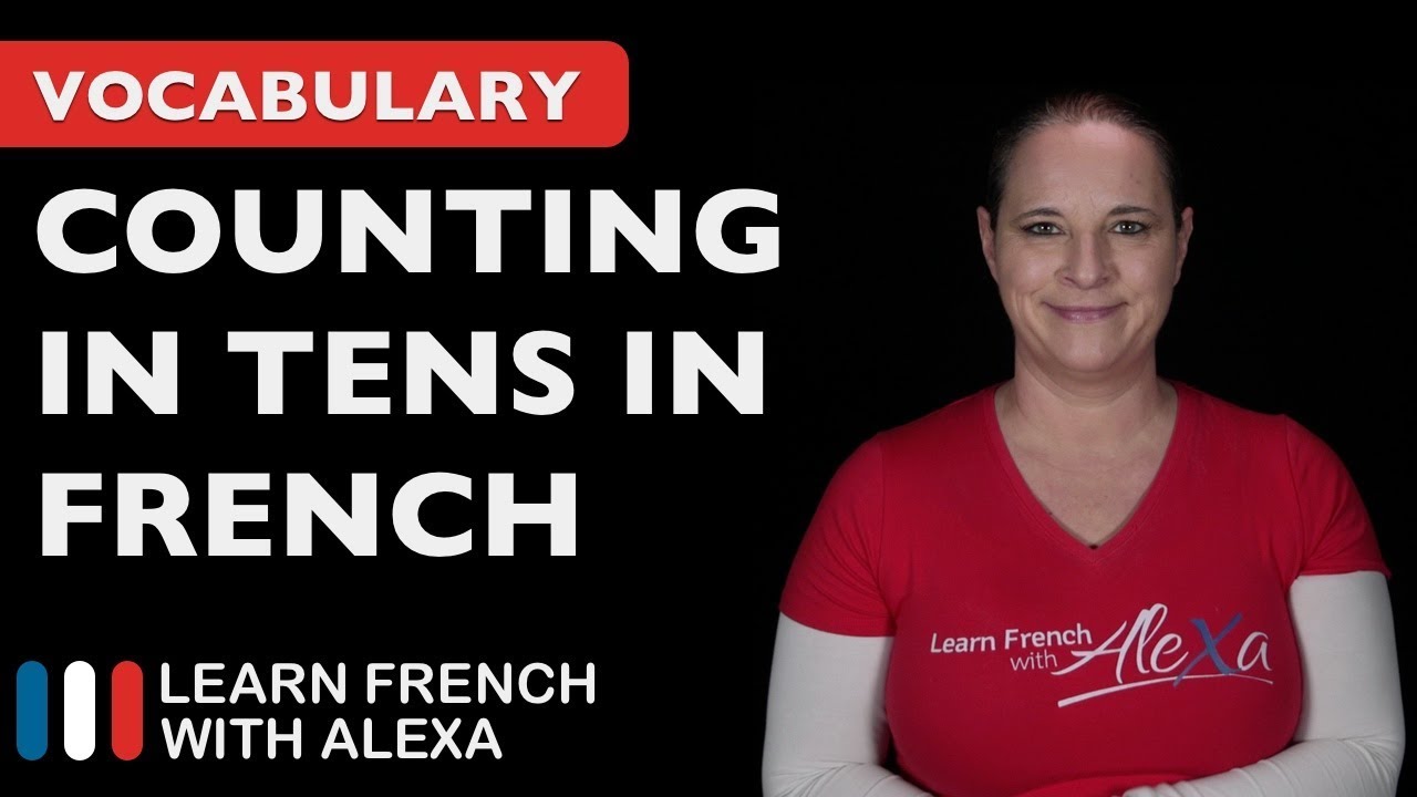 Counting in 10s in French