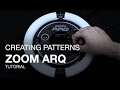 Zoom ARQ Tutorials: Creating Patterns
