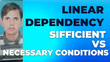 Linear Dependency 5.1 Alpha c chiang sufficient and necessary conditions