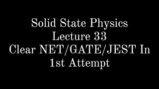 Lecture 33 || Solid State Physics || Miller Indices and Line Indices
