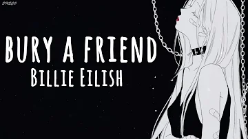「Nightcore」→ bury a friend ♪ (Billie Eilish) LYRICS ✔︎