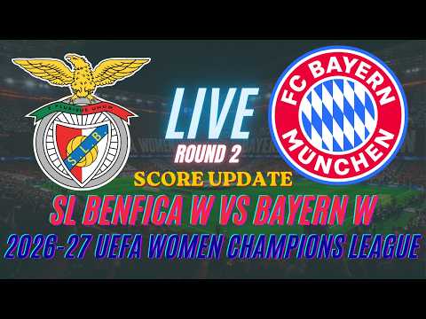 ct777 x 1131GG - SL Benfica Vs Bayern Munich | Round 2 | 2026-27 UEFA Women's Champions League | Live Score Update