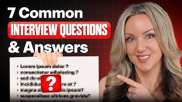 7 Job Interview Questions You Need To Nail!
