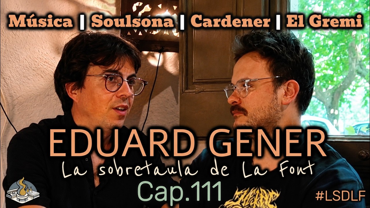 EDUARD GENER | Música, Soulsona, Cardener, el Gremi de la Música | cap. 111 | #LSDLF