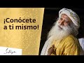 Conócete a ti mismo | Sadhguru