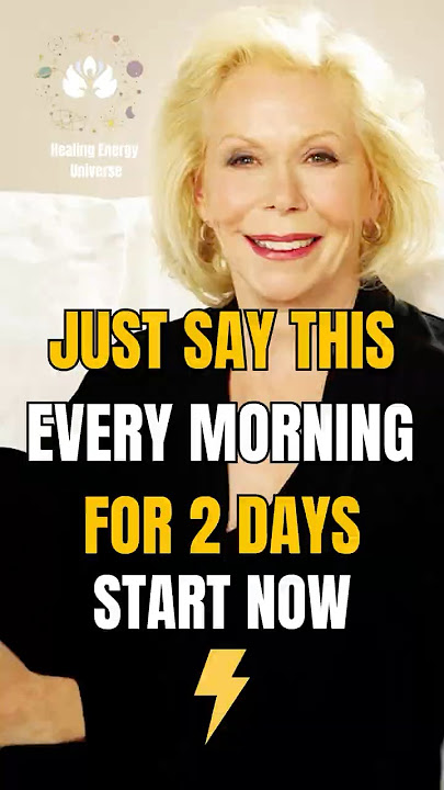 ⚡️Louise Hay: Just Say This Every Morning For 2 Days